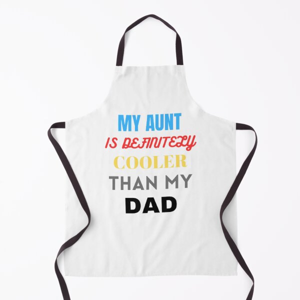 Item preview, My Aunt Is Definitely Cooler Than My Dad designed and sold by funkyfreshfinds.