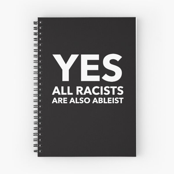 Item preview, Yes all Racists are also Ableist  designed and sold by Disabledland.