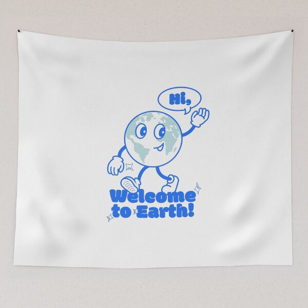 Item preview, Hi, Welcome to Earth! designed and sold by nikipalinkas.