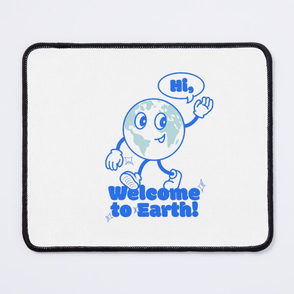 Item preview, Hi, Welcome to Earth! designed and sold by nikipalinkas.