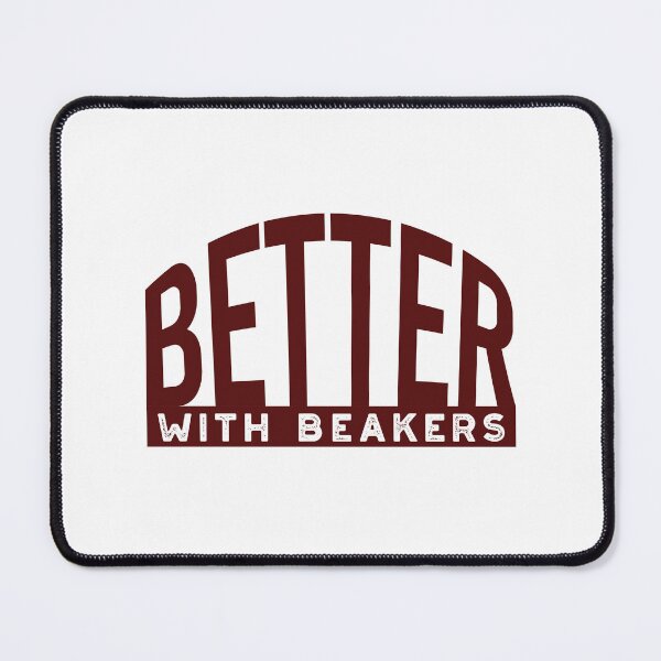 Item preview, Science Better with Beakers designed and sold by whyitsme.