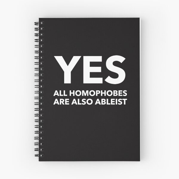 Item preview, Yes all Homophobes are also Ableist  designed and sold by Disabledland.