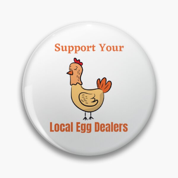 Item preview, Support Your Local Egg Dealers designed and sold by funkyfreshfinds.