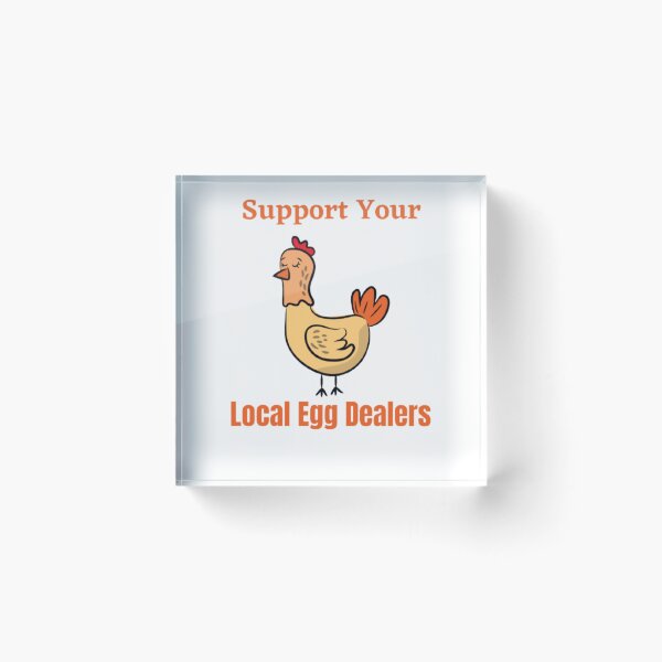 Item preview, Support Your Local Egg Dealers designed and sold by funkyfreshfinds.