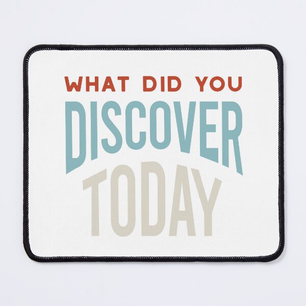 Item preview, Scientist What Did You Discover Today designed and sold by whyitsme.
