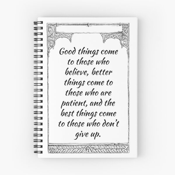 Item preview, Good things come to those who believe, better things come to those who are patient, and the best things come to those who don’t give up. designed and sold by DanPerFashion.