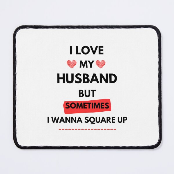 Item preview, I Love My Husband But Sometimes I Wanna Square Up Funny Couple Wife Husband designed and sold by doudiart.