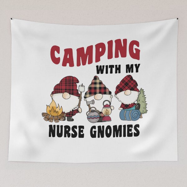 Item preview, Camping With My Nurse Gnomies designed and sold by TaraGbear.