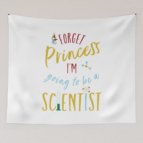 Item preview, Funny Girls Forget Princess I'm Going to Be a Scientist designed and sold by whyitsme.