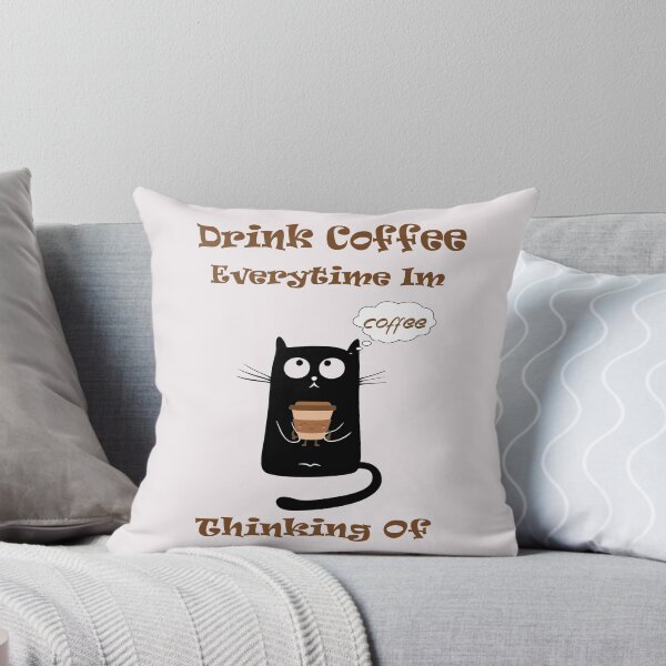 Item preview, Drink coffee everytime im thinking of designed and sold by lovecatcoffee.
