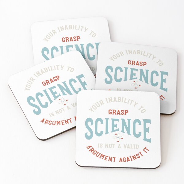 Item preview, Your Inability to Grasp Science is Not a Valid Argument Against It designed and sold by whyitsme.