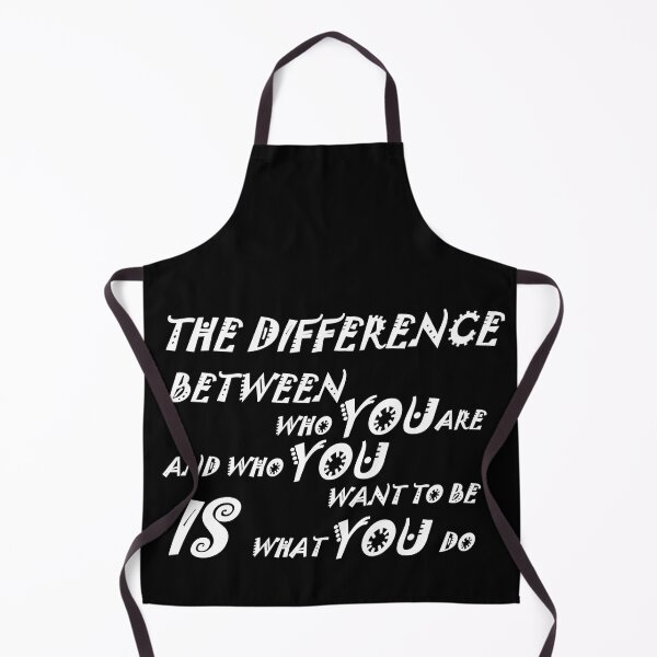 Item preview, The difference between who you are and who you want to be is what you do designed and sold by yassineyan.