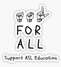 ASL für ALLE - Support ASL Bildung Sticker