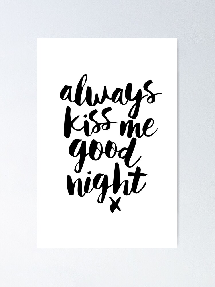 Gib Mir Immer Einen Gute Nacht Kuss Poster