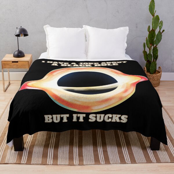 Item preview, I have a black hole joke but it sucks, funny physics and science pun designed and sold by NoetherSym.