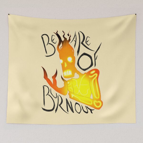 Item preview, Beware Of Burnout designed and sold by JaxNaBox.