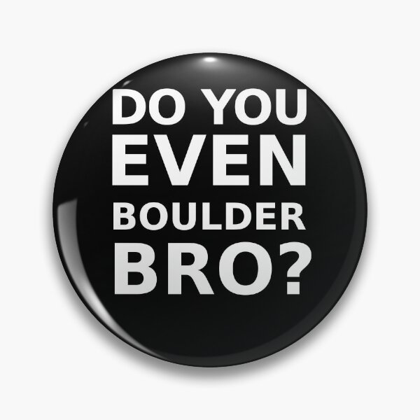 Item preview, Do you even Boulder bro? designed and sold by Magicalpallette.