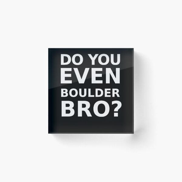 Item preview, Do you even Boulder bro? designed and sold by Magicalpallette.
