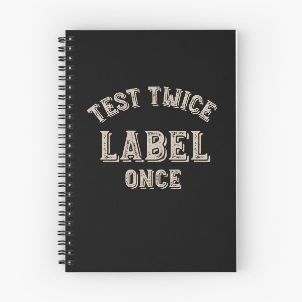 Item preview, Scientist Saying Test Twice Label Once designed and sold by whyitsme.