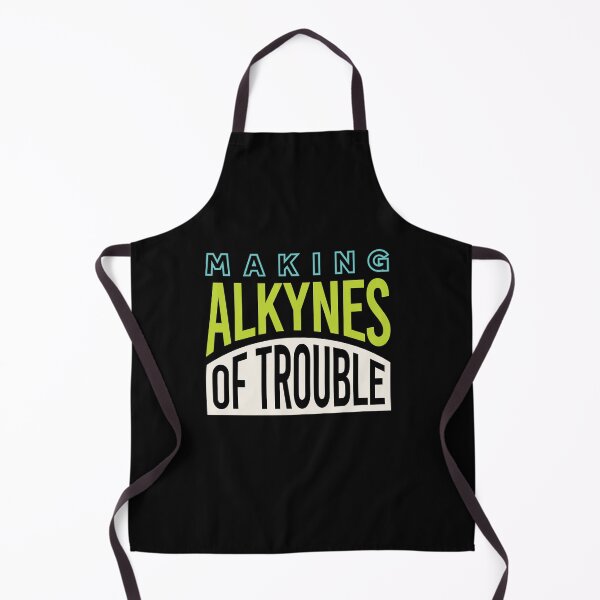 Item preview, Science Pun Making Alkynes of Trouble designed and sold by whyitsme.