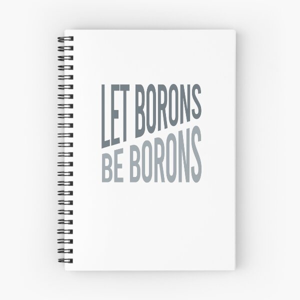 Item preview, Science Pun Let Borons Be Borons designed and sold by whyitsme.
