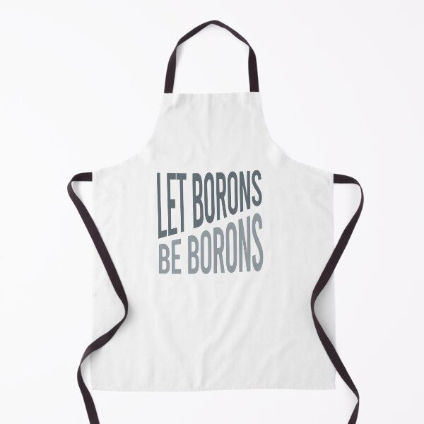 Item preview, Science Pun Let Borons Be Borons designed and sold by whyitsme.