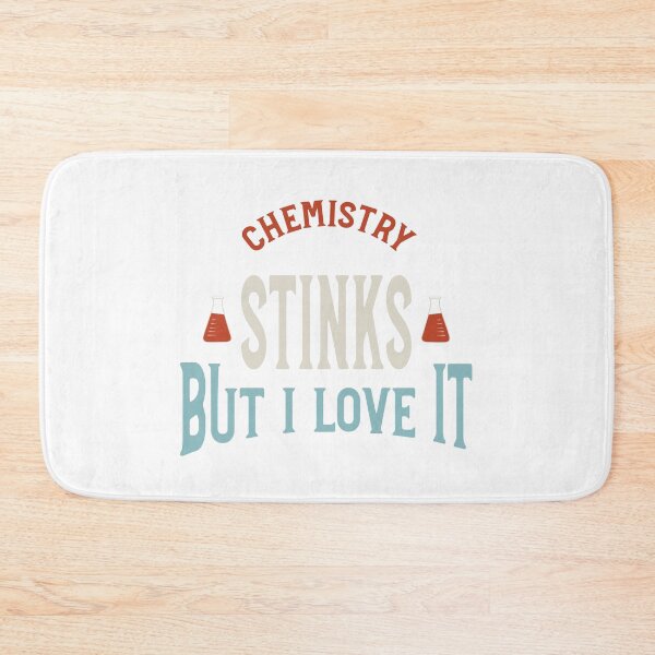 Item preview, Chemistry Stinks But I Love It designed and sold by whyitsme.