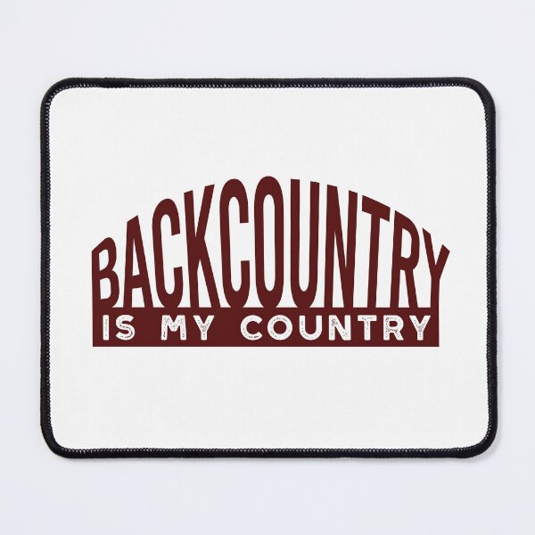 Item preview, Skiing Backcountry is My Country designed and sold by whyitsme.