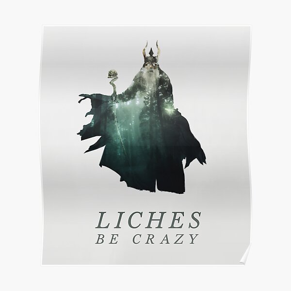 Liches Be Crazy - Lich D&D / DnD / Dungeons and Dragons Typography Art Poster