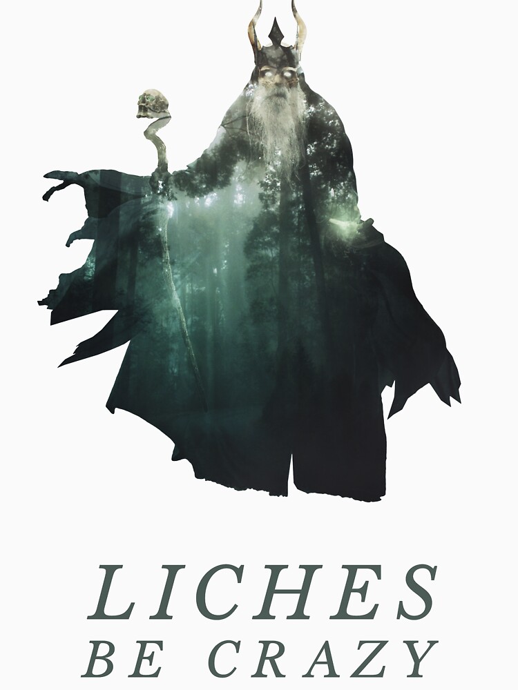Liches Be Crazy - Lich D&D / DnD / Dungeons and Dragons Typography Art by andywynn
