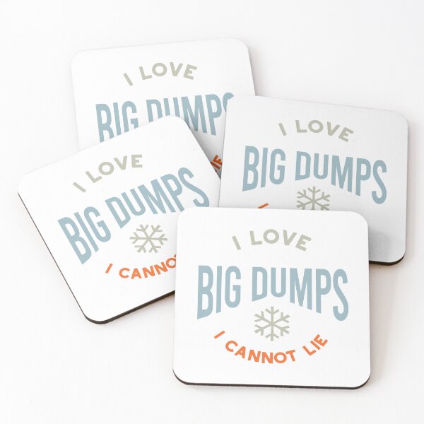 Item preview, Skiing Pun I Love Big Dumps I Cannot Lie designed and sold by whyitsme.