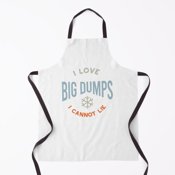 Item preview, Skiing Pun I Love Big Dumps I Cannot Lie designed and sold by whyitsme.