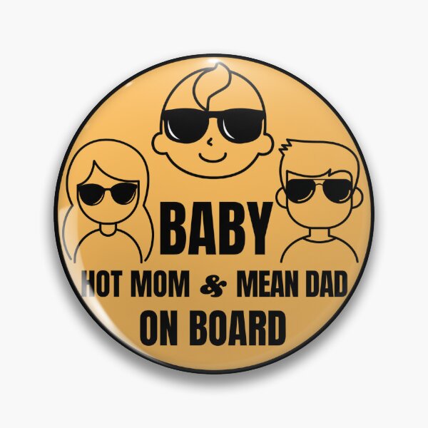 Item preview, Funny Baby on Board, Hot Mom,  Mean Dad designed and sold by andrewshih.