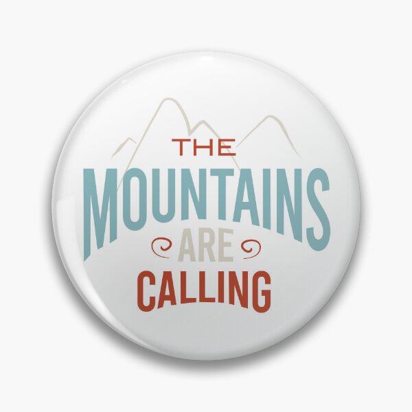 Item preview, The Mountains are Calling designed and sold by whyitsme.