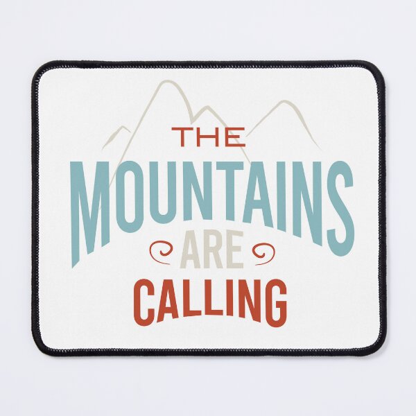 Item preview, The Mountains are Calling designed and sold by whyitsme.