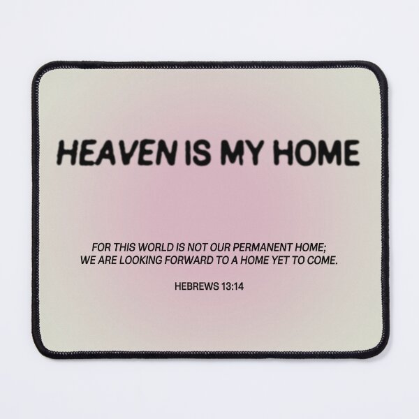 Item preview, HEAVEN IS MY HOME designed and sold by thisiserinxo.