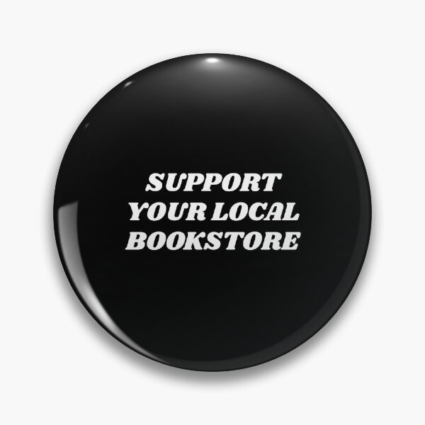 Item preview, Support your local bookstore  designed and sold by Inspirationmotivation.