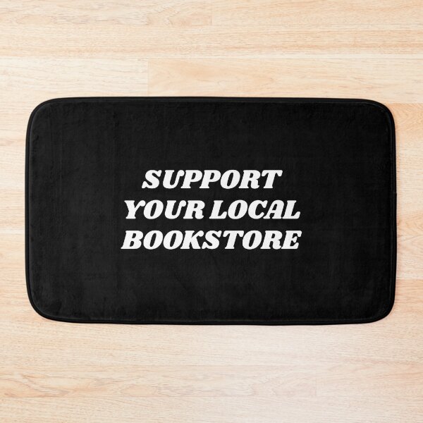 Item preview, Support your local bookstore  designed and sold by Inspirationmotivation.