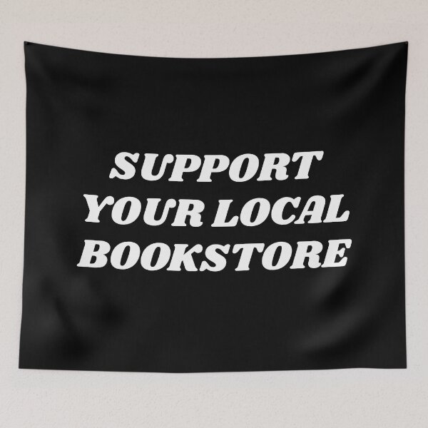 Item preview, Support your local bookstore  designed and sold by Inspirationmotivation.