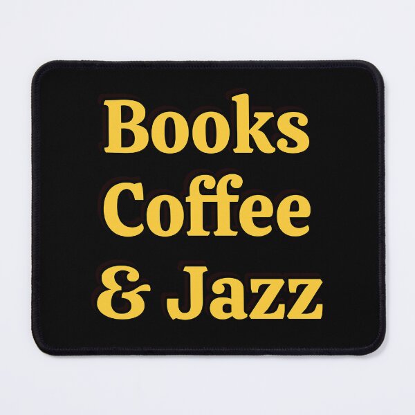 Item preview, Books coffee and Jazz designed and sold by Inspirationmotivation.