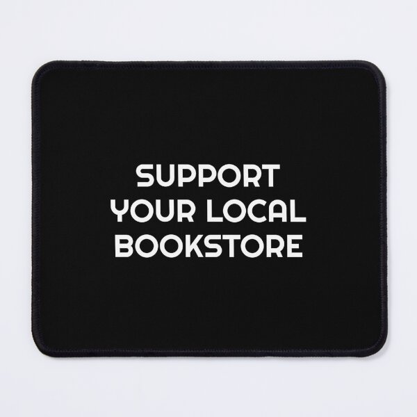 Item preview, Support your local bookstore designed and sold by Inspirationmotivation.