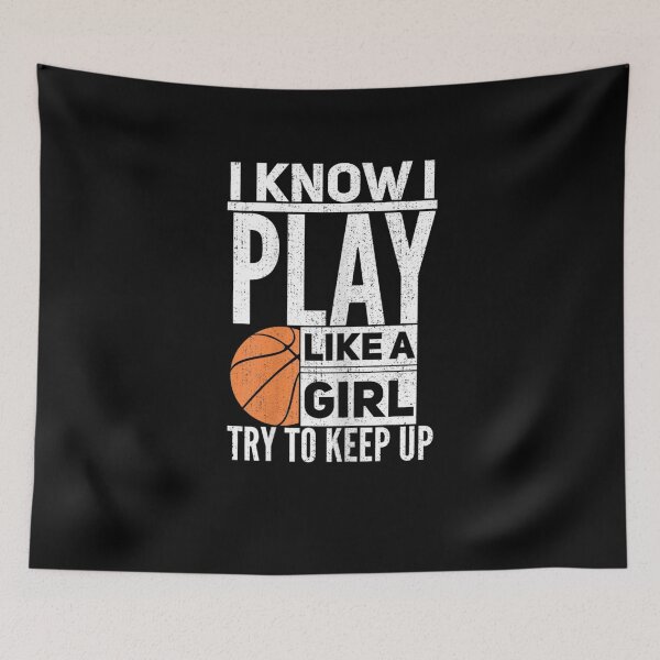 Item preview, i know i play like a girl basketball  designed and sold by ArtMuni99.