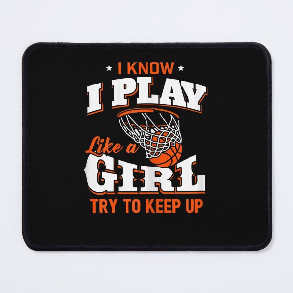 Item preview, i know i play like a girl basketball designed and sold by ArtMuni99.