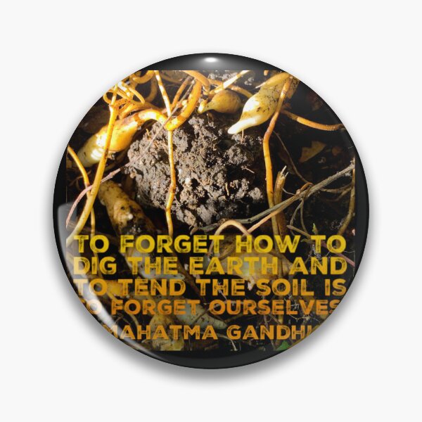 Item preview, To forget how to dig the earth and to tend the soil is to forget ourselves. designed and sold by homesteadswag.