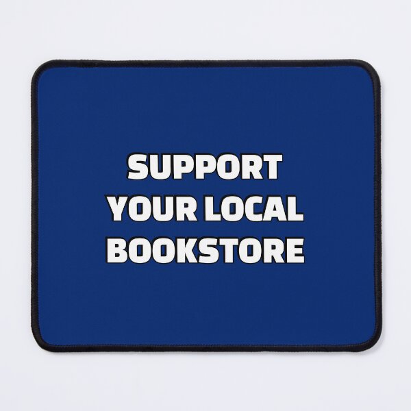Item preview, Support your local bookstore  designed and sold by Inspirationmotivation.