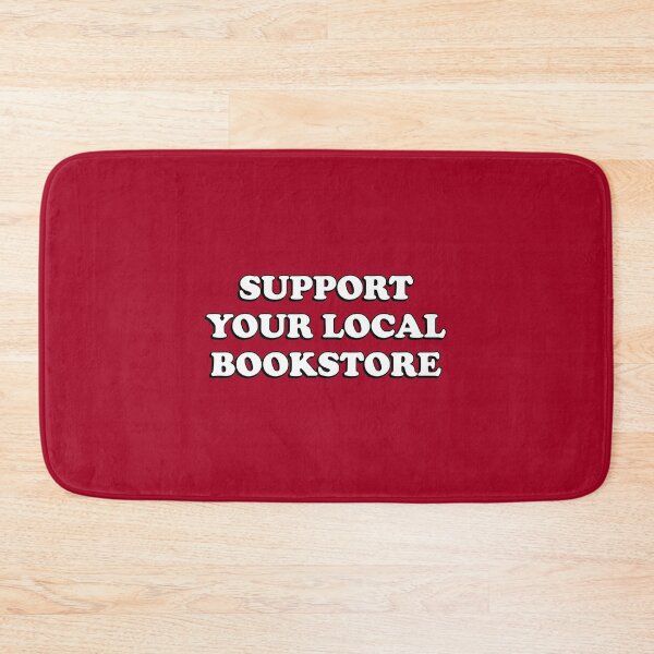 Item preview, Support your local bookstore  designed and sold by Inspirationmotivation.