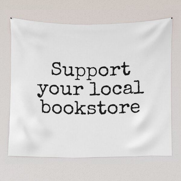 Item preview, Support your local bookstore  designed and sold by Inspirationmotivation.