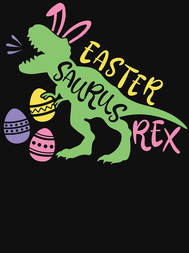 Disover Easter Saurus T-rex Happy Easter T-shirt Classic T-Shirt | Essential T-Shirt 