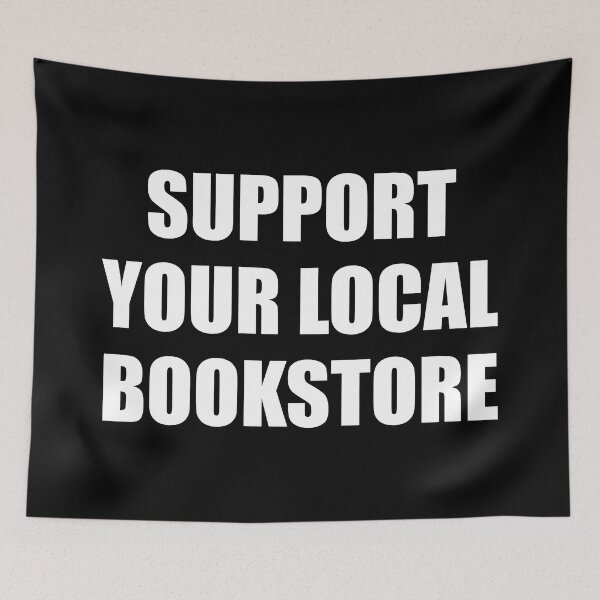 Item preview, Support your local bookstore  designed and sold by Inspirationmotivation.