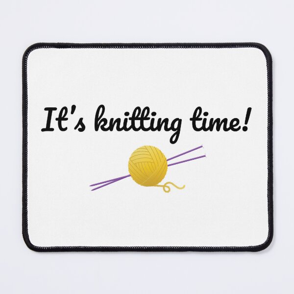 Item preview, It's knitting time, funny text design for knitters designed and sold by wondertree.